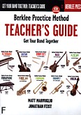 Okadka: Marvuglio Matt, Feist Jonathan, Practice Method: Teacher's Guide - Get Your Band Together BK/CD