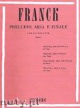 Okadka: Franck Csar, Prelude, Aria And Finale