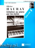 Okadka: Hauray O., Initiation Au Piano Par Les Styles, Vol. 1