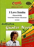 Okadka: Noris Gnter, I Love Samba - Chorus & Wind Band